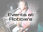 Events at Robbie's
